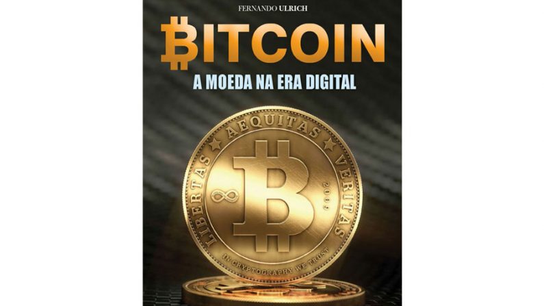 Capa do livro ‘Bitcoin, a moeda na era digital’, de Fernando Ulrich (Divulgação)