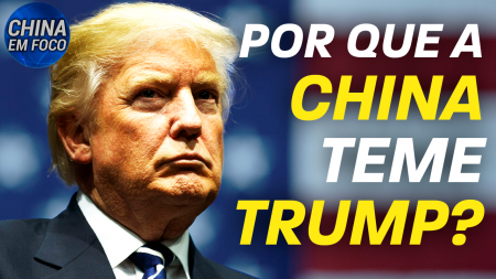 Por que a China teme Trump?