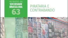 Pesquisa da CNI: 72% dos brasileiros condenam pirataria como prejudicial à economia